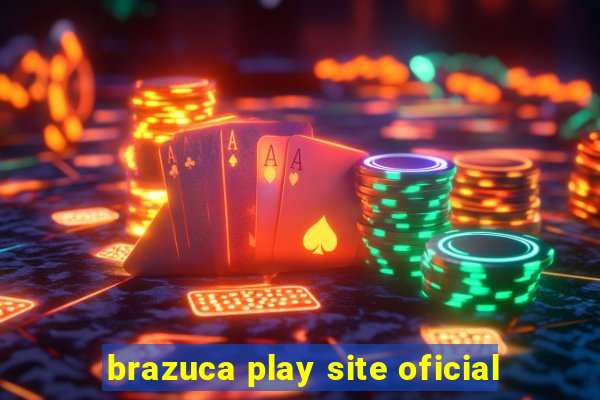 brazuca play site oficial